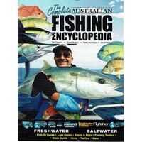 The Complete Australian Fishing Encyclopedia