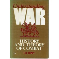 Understanding War. History and Theory of Combat