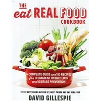 The Eat Real Food Cookbook
