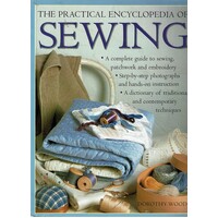 A Practical Encyclopedia Of Sewing