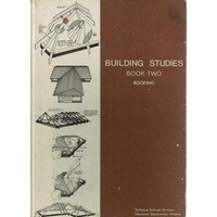 Building Studies. Book II. Roofing