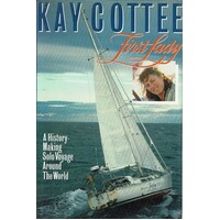 First Lady. A History Making Solo Voyage Around The World