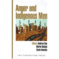 Anger And Indigenous Men