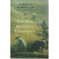 The Zen Monastic Experience. Buddhist Practice In Contemporary Korea