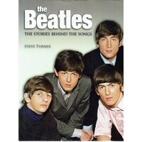 The Beatles. The Stories Behind The Songs