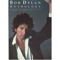 Bob Dylan. Anthology. 46songs From The Pen Of One Of The Most Distinct And Eloquent Voices