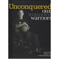 Unconquered. Our Wounded Warriors
