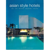 Asian Style Hotels. Bali, Java, Malaysia, Singapore, Thailand