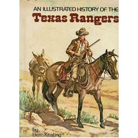 An Illustrated History Of The Texas Rangers