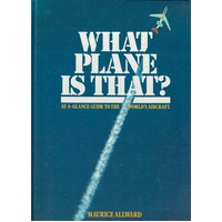 What Plane Is That. At A Glance To The World's Aircraft