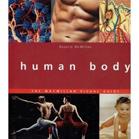 Human Body. The Macmillan Visual Guide