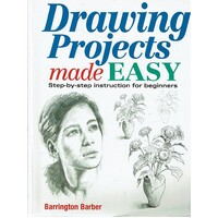 Drawing Projects Made Easy. Step-by-step Instruction For Beginners