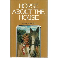 Horse About The House