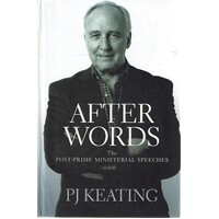 After Words. The Post Prime Ministerial Speeches