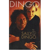 Dingo. The Story Of Our Mob