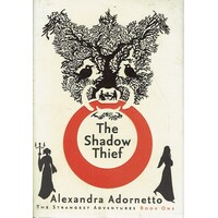 Shadow Thief. The Strangest Adventures.Book One