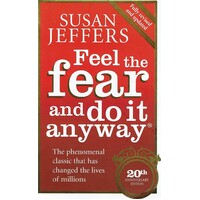 Feel The Fear And Do It Anyway