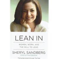 Lean In. Women, Work, And The Will To Lead