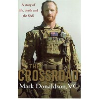 The Crossroad. A Story Of Life, Death And The SAS