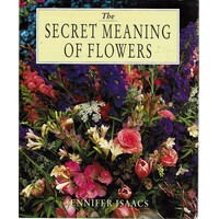 The Secret Meaning Of Flowers