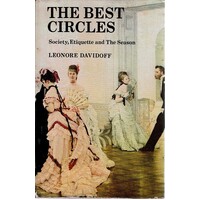The Best Circles. Society, Etiquette And The Season