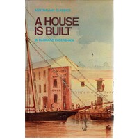 A House Is Built