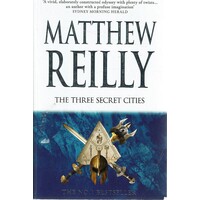 The Three Secret Cities. A Jack West Jr Novel 5