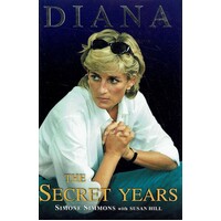 Diana. The Secret Years