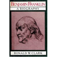 Benjamin Franklin. A Biography