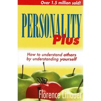 Personality Plus.How To Understand Others By Understanding Yourself