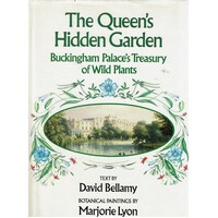 The Queen's Hidden Garden. Buckingham Palace's Treasury Of Wild Plants