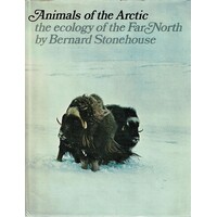 The Animals Of The Arctic. The Ecology Of The Far North