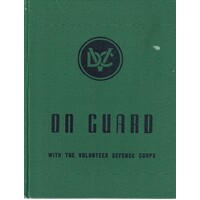 On Guard With The Volunteer Defence Corps
