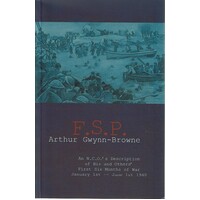 F.S.P. An N.C.O.'s Description of His and Others' First Six Months of War, January 1st-June 1st, 1940