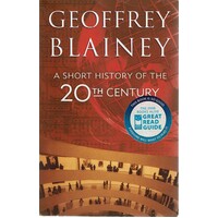 A Short History Of The 20th Century