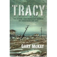 Tracy. The Storm That Wiped Out Darwin On Christmas Day 1974