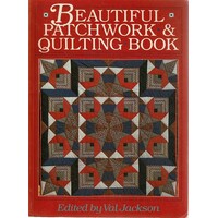 Beautiful Patchwork And Quilting Book