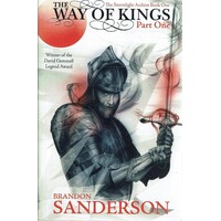 The Way Of Kings Part One. The Stormlight Archive Book One