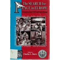 The Search For Peace In Euope. Perspectives From NATO And Eastern Europe