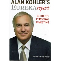 Alan Kohler's Eureka Report. Guide To  Personal Investing