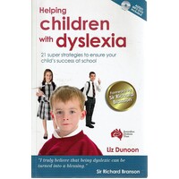 Helping Children with Dyslexia. 21 Super Strategies to Ensure Your Child's Success at School