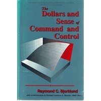 The Dollars And Sense Of Command And Control