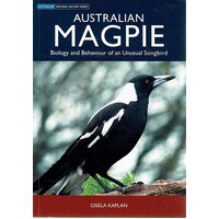 Australian Magpie. Biology And Behaviour Of An Unusual Songbird