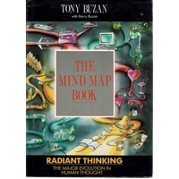 The Mind Map Book. Radiant Thinking - Major Evolution In Human Thought
