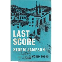Last Score Or The Private Life Of Sir Richard Ormston.
