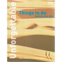 Unforgettable Things To Do Before You Die
