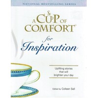 A Cup Of Comfort For Inspiration. Uplifting Stories That Will Brighten Your Day