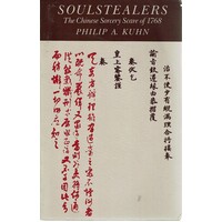 Soulstealers. The Chinese Sorcery Scare Of 1768