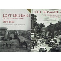 Lost Brisbane and Surrounding Areas 1860-1960