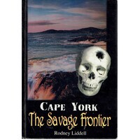 Cape York. The Savage Frontier